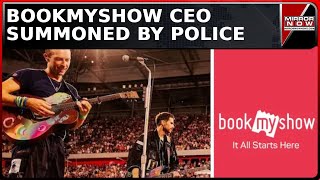 Coldplay Tickets  Bookmyshow CEO Summoned Black Marketing Charge Company Officials Skip Summons [upl. by Fontana657]