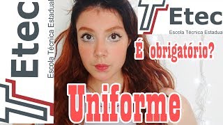 Como é estudar na ETEC É obrigatório o uso do Uniforme [upl. by Angele]