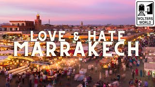 Marrakech Love amp Hates of Visiting Marrakesh Morocco [upl. by Wordoow]