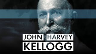 John Harvey Kellogg  The Eugenics Crusade [upl. by Onoitna]