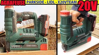 AGRAFEUSE 20v PARKSIDE LIDL X20VTEAM PAT 20li A1 sans fil CORDLESS NAILERSTAPLER AKKUTACKER [upl. by Kaylee]