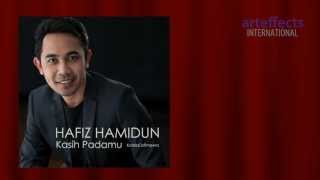 Hafiz Hamidun  Kasih Padamu [upl. by Bruis]