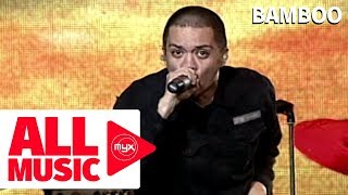 BAMBOO  Tatsulok MYX Mo 2007 Live Performance [upl. by Assirem454]