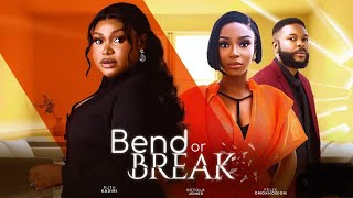 BEND OR BREAK NIGERIAN MOVIE RUTH KADIRI  DETOLA JONES [upl. by Tebasile]