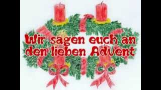 Wir sagen euch an den lieben Advent [upl. by Tedda]