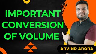 Important Conversion of Volume  Arvind Arora  NEET JEE EXAM  NEET JEE 2025 [upl. by Duggan]