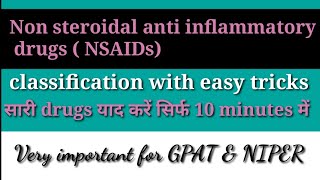 Classification of Non steroidal anti inflammatory drugs  NSAIDs with easy tricks GPAT amp NIPER [upl. by Nunci269]