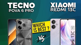 Tecno Pova 6 Pro VS Xiaomi Redmi 13C  Full Comparison ⚡Which one is Best [upl. by Travax]