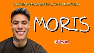 CRIMSON  MORIS Lirik Musik terjemahan [upl. by Rauscher]