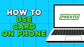 How To Use Presto Card on Phone Easiest Way [upl. by Channing90]