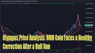 Olympus Price Analysis OHM Coin Faces a Healthy Correction After a Bull Runolympuspricexrpprice [upl. by Orat]