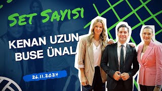 Set Sayısı Özel  Konuklar Kenan Uzun amp Buse Ünal 26112024 [upl. by Fini]