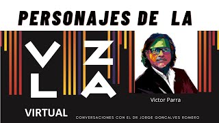 Personajes de la Venezuela Virtual Victor Parra [upl. by Alokin]