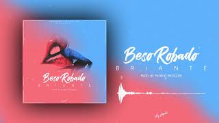 Briante  Beso Robado Prod By Patrick Producer [upl. by Clerk]