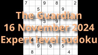 Sudoku solution – The Guardian 16 November 2024 Expert level [upl. by Clementis]