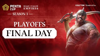 Penta Cup  Road to Valor Empires Season 3  Playoffs  Final Day [upl. by Volpe]