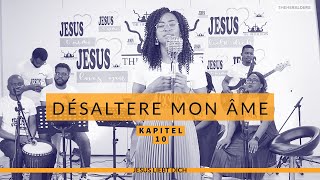 Désaltere mon âme  Jesus liebt Dich by The Heralders Kapitel 9 [upl. by Nhguavahs6]