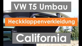 VW T5 Umbau Heckklappenverkleidung California [upl. by Bard]