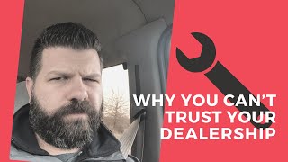 Why you cant trust your car dealership service department [upl. by Nahsin]