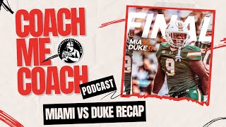 Miami vs Duke aka quotPukequot recap I CoachMeCoach [upl. by Ciredec]