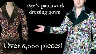 Making an 1830s Patchwork Dressing Gown CC [upl. by Nylram]