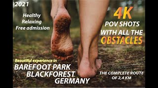 BAREFOOT Park in BlackforestGermany  4K POV Shots with all the OBSTACLES on the way [upl. by Ujawernalo211]