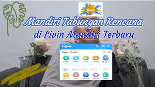 Buka Mandiri Tabungan Rencana di Aplikasi Livin Bank Mandiri Terbaru [upl. by Liss]