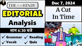 07 December 2024  The Hindu Newspaper  The Hindu Editorial Today  A Cut In Time [upl. by Saduj]