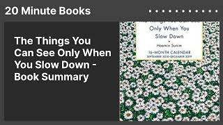 The Things You Can See Only When You Slow Down  Book Summary [upl. by Enialb]