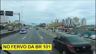 MUITO TRANSITO NA RODOVIA BR 101 EM SC  DE IMBITUBA POR PALHOÇA E CHEGADA EM ITAPEMA  AGITO NA BR [upl. by Odelinda]