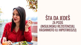 65 Ishrana za PCOS insulinsku rezistenciju hashimoto i hipotireozu [upl. by Radke83]