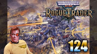 Lets Play Warhammer 40k Rogue Trader  Part 124  Finally back in Realspace [upl. by Ahsram]