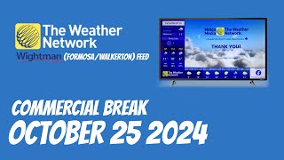 The Weather Network Canada Wightman TV feed Continuity amp Adverts October 25 2024 REUPLOADED [upl. by Chery141]