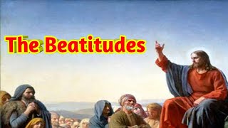 The BeatitudesThe Beatitudes and their meanings [upl. by Novahc]