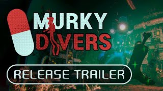 Murky Divers  Official Release Trailer [upl. by Nagel]