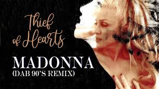 Madonna  Thief Of Hearts Dab 90S Remix [upl. by Ybba808]