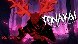 TONAKAI FULL SHOWCASE  RoGhoul [upl. by Hras]