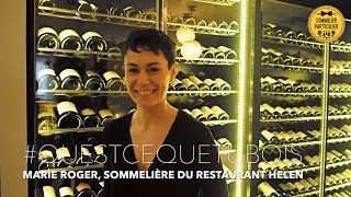 QU’EST CE QUE TU BOIS  Marie Roger sommelière du restaurant Helen [upl. by Asilad]