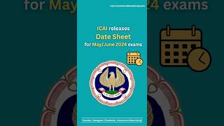 ICAI releases Date Sheet for MayJune 2024 exams [upl. by Lassiter180]