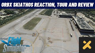 MSFS ORBX Skiathos FIRST LOOK REACTION TOUR and REVIEW [upl. by Eitak]