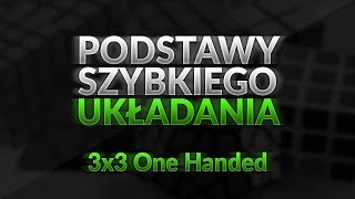 3x3 One Handed  Podstawy Szybkiego Układania 3 [upl. by Kelley25]