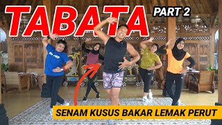 SENAM TABATA KUSUS BAKAR LEMAK PERUT  Part 2 [upl. by Sher375]