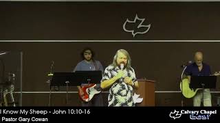 Pastor Gary Cowan  I Know My Sheep  John 101016 [upl. by Alahcim]