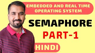 Semaphore Part1 Explained in Hindi l Operating System Course l ERTOS Course [upl. by Anihc97]