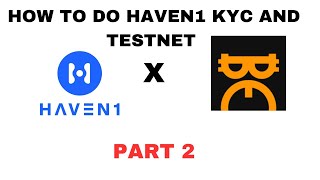 SATOSHI APP AIRDROP PART 2  HOW TO DO HAVEN1 KYC AND TESTNET [upl. by Allister]