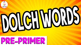 DOLCH WORDS for Kids Pre Primer Dolch Sight Words  Learn Sight Words for Toddlers [upl. by Wolfort681]