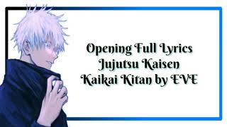 Opening Full Lyrics Jujutsu Kaisen  Kaikai kitab by EVE [upl. by Etsyrk]