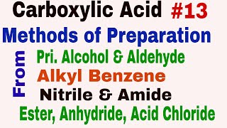 Methods of Preparation 13  From Alcohol Aldehyde Alkyl Benzene Nitrile Amide Ester Anhydride [upl. by Euhsoj612]