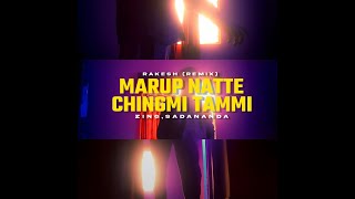 MARUP NATTE CHINGMI TAMMI REMIX [upl. by Olraced]