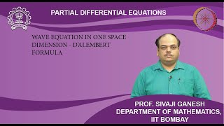 Lecture 42 Wave Equation in one space dimension  dAlembert formula [upl. by Eehsar689]